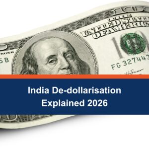 India De-dollarisation Explained 2026